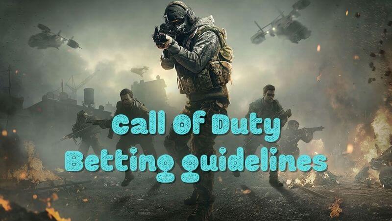 Learn everything about Call of Duty and how to bet on it 4 Call of Duty Betting guidelines