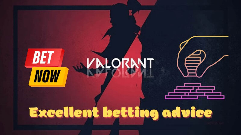 What is Valorant? How do I place a bet on the Valorant game? 6 Excellent betting advice Valorant game