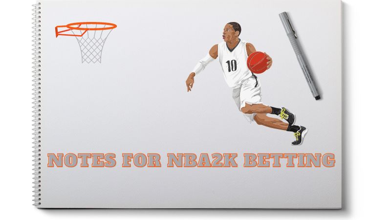 How do I place a bet on NBA2K? 6 Notes for NBA2K Betting