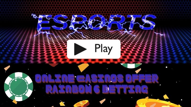 Discover more about the game Rainbow 6 5 Online casinos offer Rainbow 6 betting