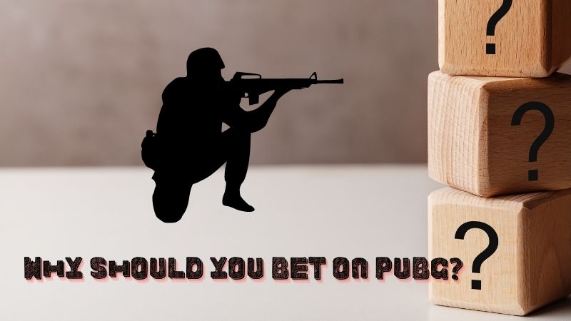 Learn about PUBG and how to place PUBG bets 6 Why should you bet on PUBG?